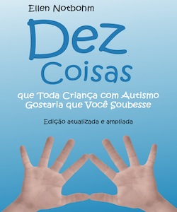 Dez coisas que toda criança com autismo gostaria que você soubesse